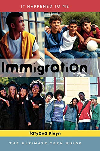 Imagen de archivo de Immigration : The Ultimate Teen Guide a la venta por Better World Books