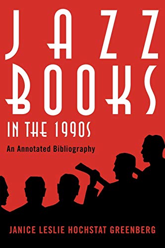 9780810869851: Jazz Books in the 1990s: An Annotated Bibliography