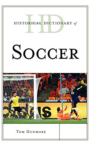 9780810871885: Historical Dictionary of Soccer