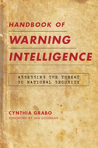 Immagine stock per Handbook of Warning Intelligence: Assessing the Threat to National Security: 12