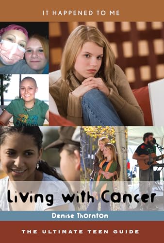 Stock image for Living with Cancer: The Ultimate Teen Guide Volume 30 for sale by ThriftBooks-Atlanta