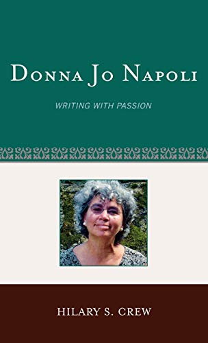 9780810874466: Donna Jo Napoli: Writing with Passion: 39 (Studies in Young Adult Literature)