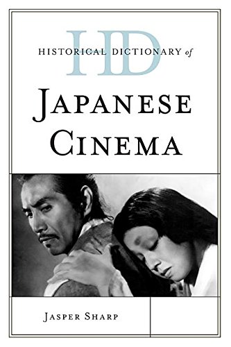 9780810875418: Historical Dictionary of Japanese Cinema