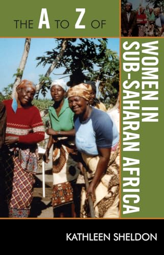 Stock image for The A to Z of Women in Sub-Saharan Africa (The A to Z Guide Series) for sale by Chiron Media