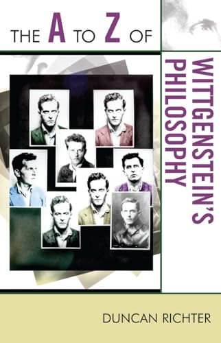 Stock image for The A to Z of Wittgenstein's Philosophy (Volume 178) (The A to Z Guide Series, 178) for sale by GF Books, Inc.