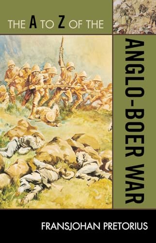 Stock image for The A to Z of the Anglo-Boer War (The A to Z Guide Series) for sale by Benjamin Books