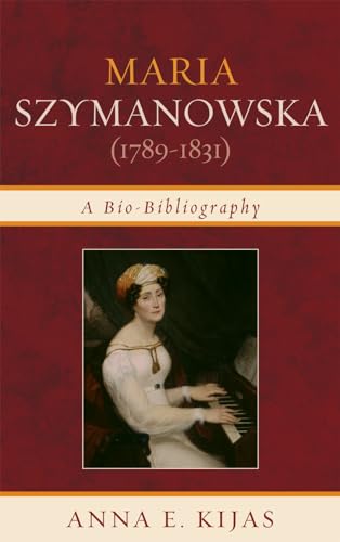 Beispielbild fr MARIA SZYMANOWSKA (1789-1831):A BIO BIBL Format: Hardcover zum Verkauf von INDOO