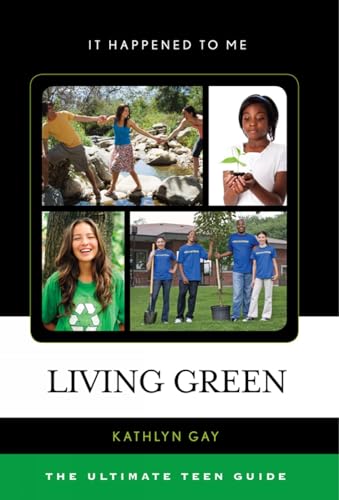 Beispielbild fr Living Green : The Ultimate Teen Guide zum Verkauf von Better World Books