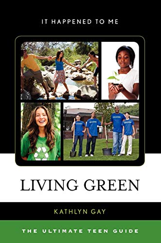9780810877016: Living Green: The Ultimate Teen Guide
