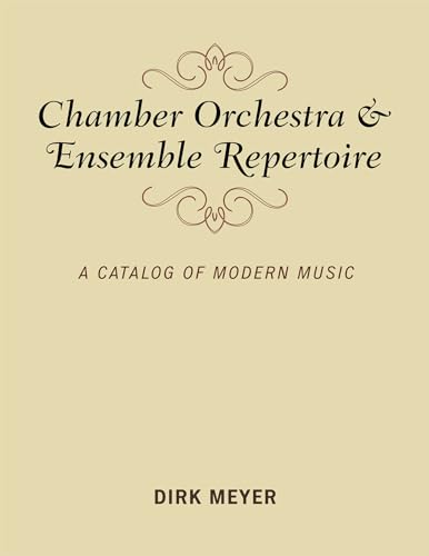 Imagen de archivo de Chamber Orchestra and Ensemble Repertoire: A Catalog of Modern Music (Music Finders) a la venta por Michael Lyons