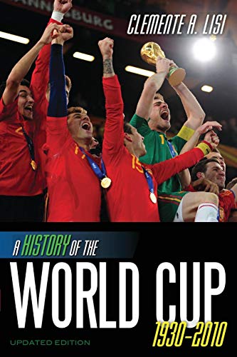 Stock image for History of the World Cup, 1930-2010 for sale by Better World Books