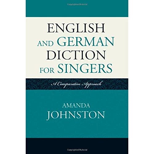 Stock image for English and German Diction for Singers: A Comparative Approach for sale by Books of the Smoky Mountains