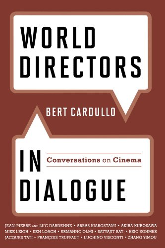 Stock image for World Directors in Dialogue : Conversations on Cinema for sale by Better World Books