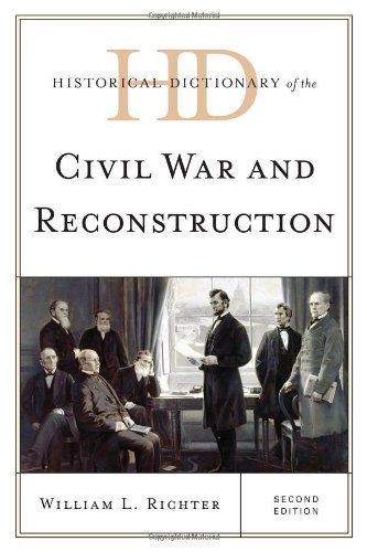 Beispielbild fr Historical Dictionary of the Civil War and Reconstruction zum Verkauf von Better World Books