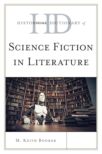 Beispielbild fr Historical Dictionary of Science Fiction in Literature zum Verkauf von ThriftBooks-Atlanta