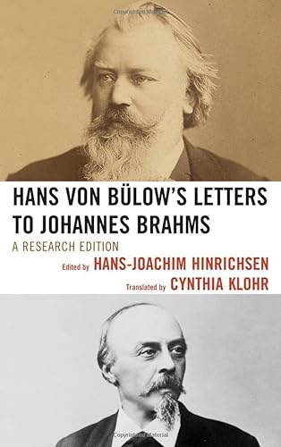 Hans von BÃ¼low's Letters to Johannes Brahms: A Research Edition (9780810882157) by Hinrichsen, Hans-Joachim