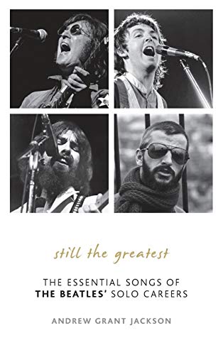 Beispielbild fr Still the Greatest : The Essential Songs of the Beatles' Solo Careers zum Verkauf von Better World Books