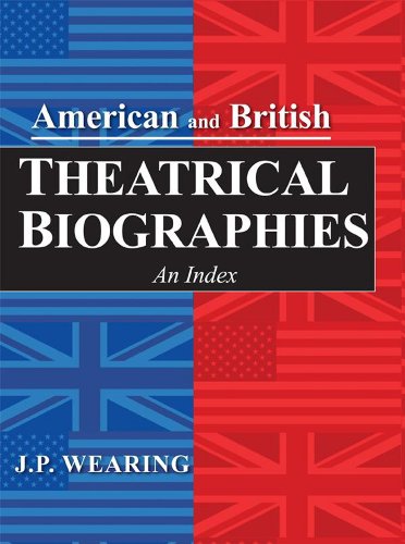 Stock image for American and British Theatrical Biographies: An Index for sale by Michael Lyons