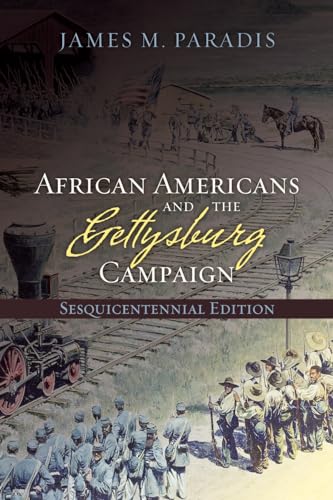 Beispielbild fr African Americans and the Gettysburg Campaign zum Verkauf von Better World Books: West