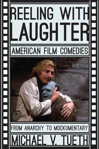 9780810883673: Reeling with Laughter: American Film Comedies: From Anarchy to Mockumentary