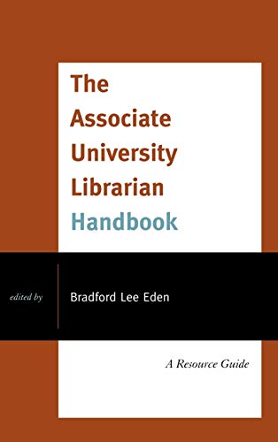 Beispielbild fr The Associate University Librarian Handbook: A Resource Guide zum Verkauf von Michael Lyons