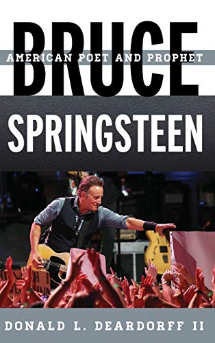 9780810884267: Bruce Springsteen: American Poet and Prophet