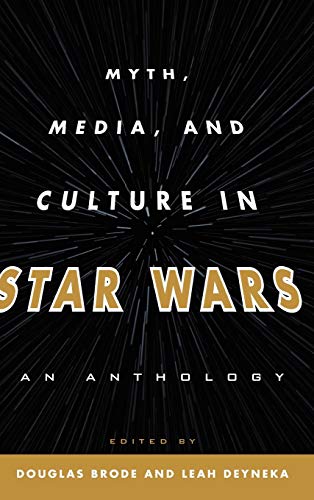 Stock image for Myth, Media, and Culture in Star Wars An Anthology for sale by PBShop.store US
