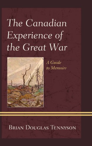 Stock image for The Canadian Experience of the Great War: A Guide to Memoirs for sale by Michael Lyons