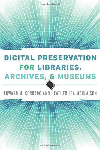 Imagen de archivo de Digital Preservation for Libraries, Archives, and Museums a la venta por Revaluation Books
