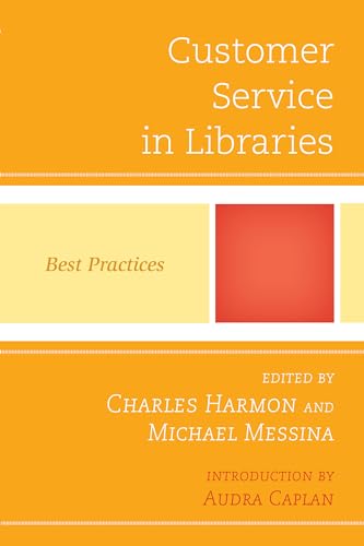 Imagen de archivo de Customer Service in Libraries: Best Practices (Best Practices in Library Services) a la venta por One Planet Books