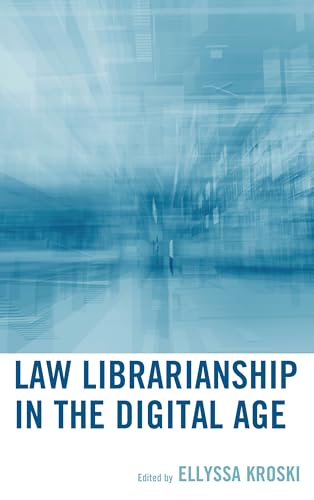 Stock image for Law Librarianship in the Digital Age for sale by Michael Lyons
