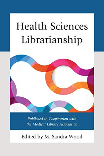 Stock image for Health Sciences Librarianship for sale by Revaluation Books