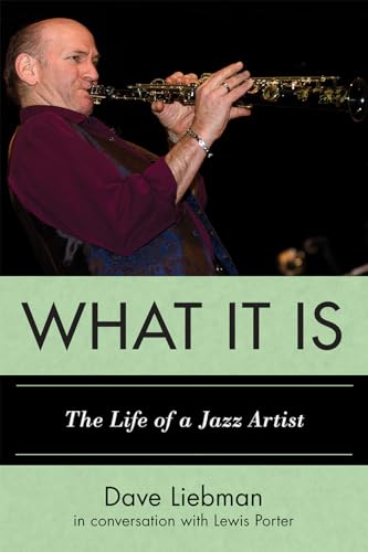 Stock image for What It Is: The Life of a Jazz Artist for sale by Revaluation Books