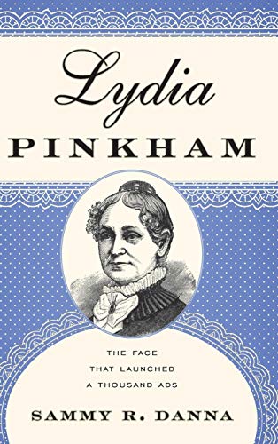 9780810889088: Lydia Pinkham: The Face That Launched a Thousand Ads