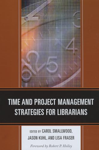Imagen de archivo de Time and Project Management Strategies for Librarians a la venta por Michael Lyons