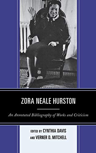 Zora Neale Hurston: An Annotated Bibliography of Works and Criticism (9780810891524) by Davis San Jacinto College, Cynthia; Mitchell, Verner D.