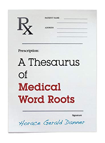 9780810891548: A Thesaurus of Medical Word Roots
