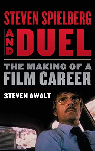 9780810892606: Steven Spielberg and Duel: The Making of a Film Career