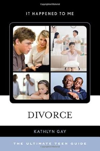 9780810895133: Divorce: The Ultimate Teen Guide: 41 (It Happened to Me)