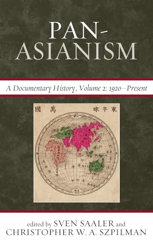 Stock image for Pan-asianism: A Documentary History 1920-present for sale by Revaluation Books