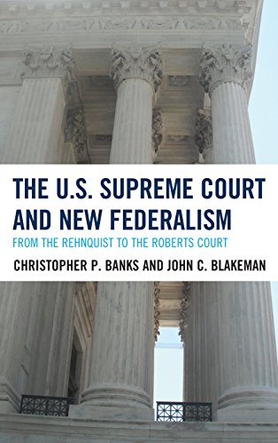 Stock image for The U.S. Supreme Court and New Federalism: From the Rehnquist to the Roberts Court for sale by Michael Lyons