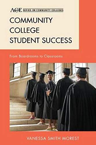 Stock image for Community College Student Success: From Boardrooms to Classrooms for sale by BookHolders