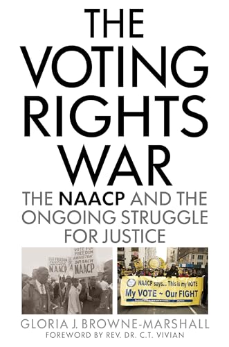 Stock image for The Voting Rights War: The NAACP and the Ongoing Struggle for Justice for sale by BooksRun