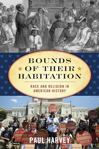 Beispielbild fr Bounds of Their Habitation : Race and Religion in American History zum Verkauf von Better World Books