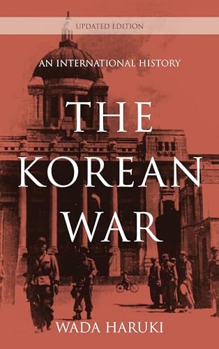 Stock image for The Korean War: An International History (Asia/Pacific/Perspectives) for sale by Carolina Book Trader