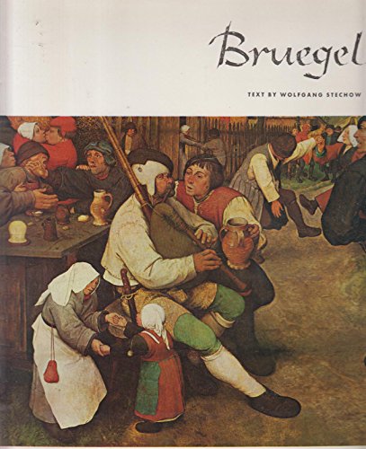 Pieter Bruegel the Elder (The Library of Great Painters) (9780810900455) by Stechow, Wolfgang