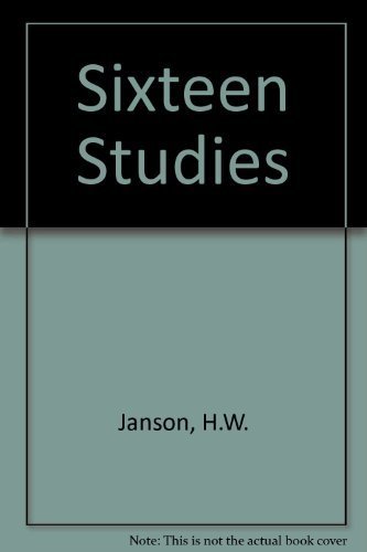 Beispielbild fr Sixteen Studies by H. W. Janson zum Verkauf von Better World Books