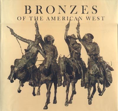 Imagen de archivo de Bronzes of the American West a la venta por Better World Books: West