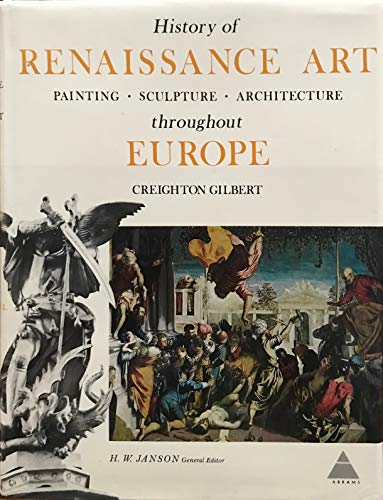 Stock image for History of Renaissance art: painting, sculpture, architecture throughout Europe (The Library of art history) for sale by Books of the Smoky Mountains