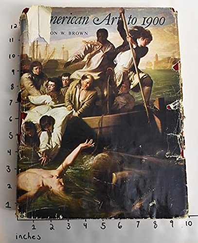 9780810902077: American art to 1900: Painting, sculpture, architecture